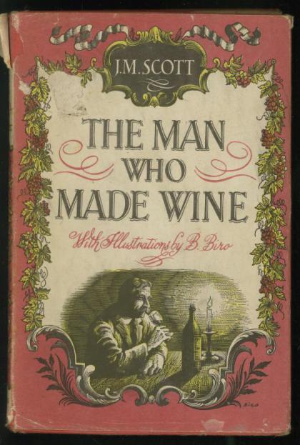 The Man Who Made Wine