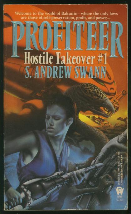 Hostile Takeover #1: Profiteer
