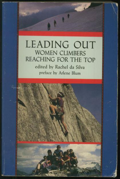 Leading Out: Women Climbers Reaching for the Top