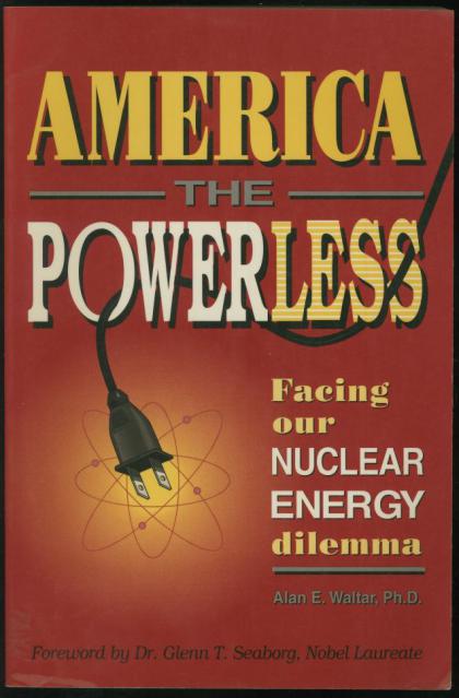 America the Powerless: Facing Our Nuclear Energy Dilemma
