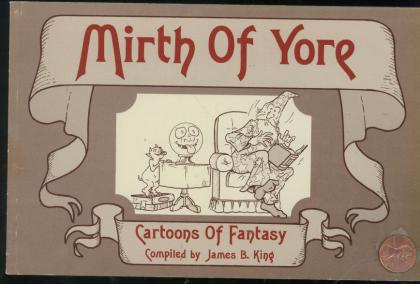 Mirth of Yore: Cartoons of Fantasy