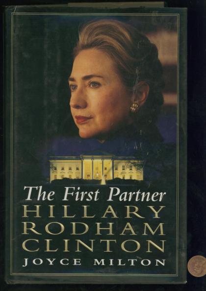 The First Partner: Hillary Rodham Clinton