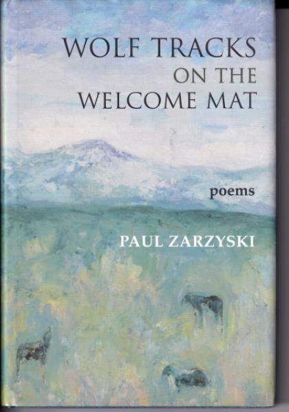Wolf Tracks on the Welcome Mat: Poems