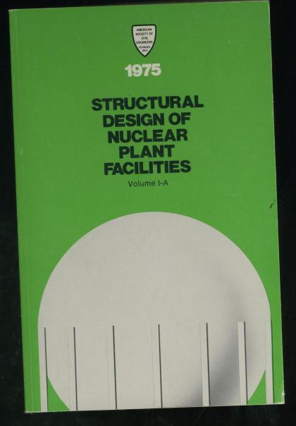 Second ASCE Specialty Conference on Structural Design of Nuclear Plant Facilities (1975), Volume I-A