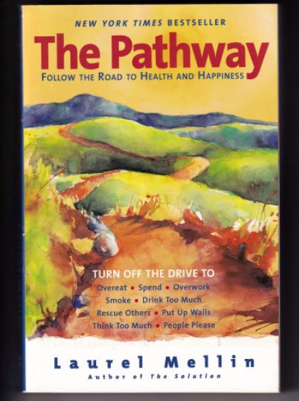 The Pathway: Follow the Road to Health and Happiness