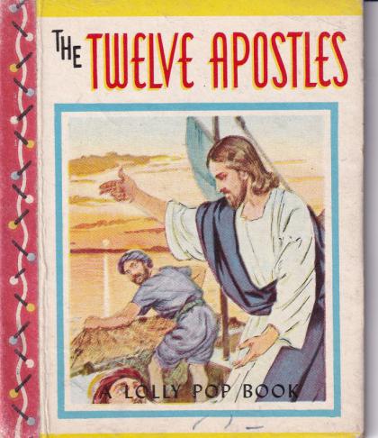 The Twelve Apostles, a Lolly Pop Book