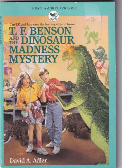 T.F. Benson and the Dinosaur Madness Mystery