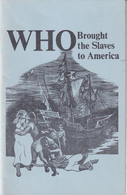 WHO Brought the Slaves to America