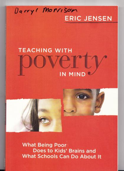 Teaching with Poverty in Mind: What Being Poor Does to Kids' Brains and What Schools Can Do About It