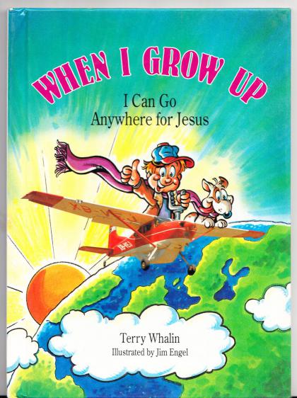 When I Grow Up I Can Go Anywhere for Jesus
