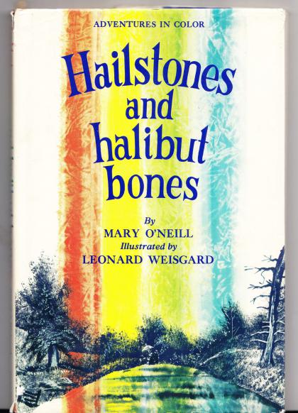 Hailstones and Halibut Bones: Adventures in Color