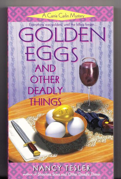 Golden Eggs and Other Deadly Things