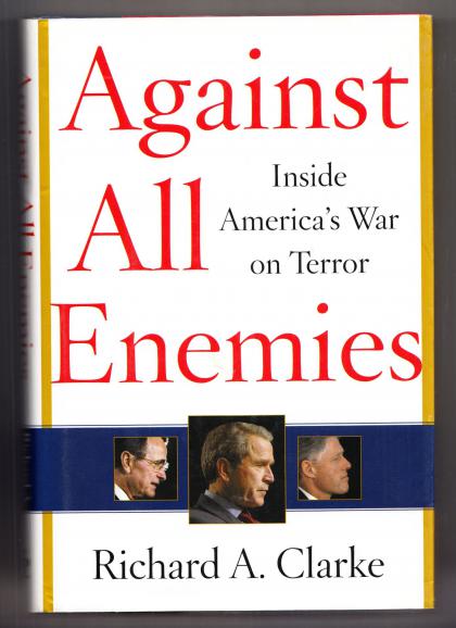 Against All Enemies: Inside America's War on Terror