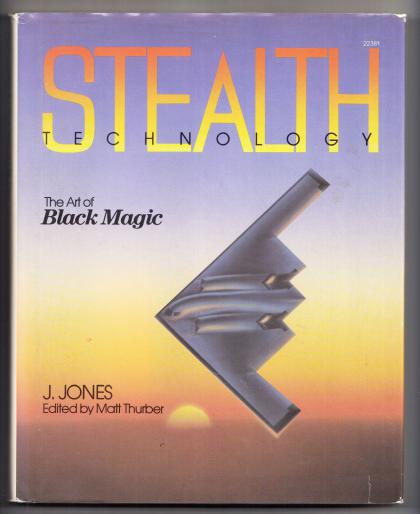 Stealth Technologies: The Art of Black Magic
