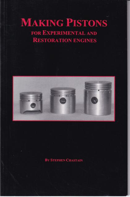 Making Pistons for Experimental and Restoration Engines
