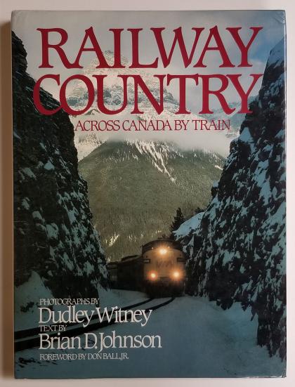 Railway Country: Across Canada by Train