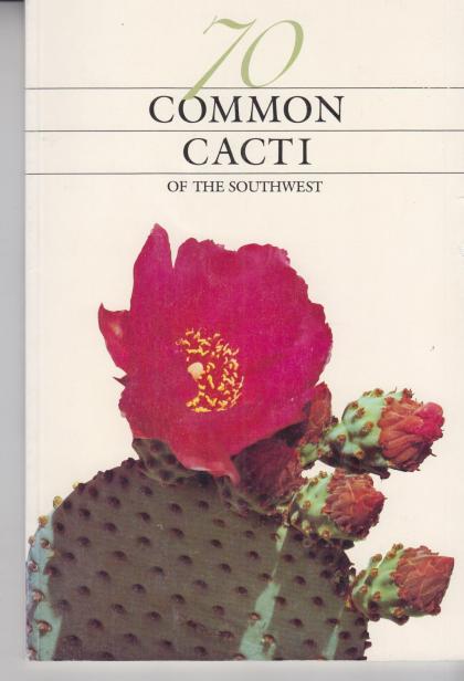 70 Common Cacti of the Southwest