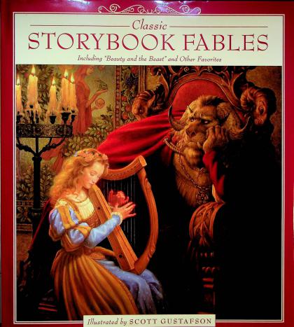 Classic Storybook Fables: Including "Beauty and the Beast" and Other Favorites