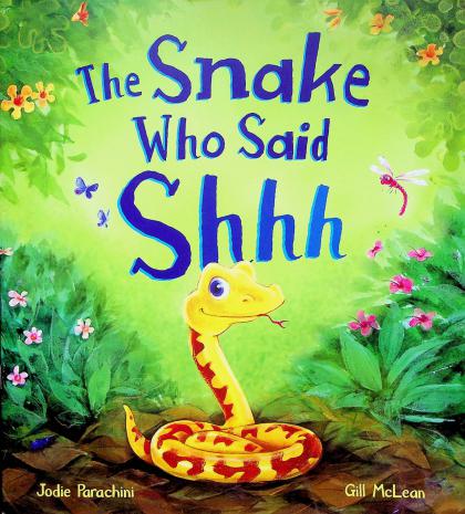 The Snake Who Said Shh