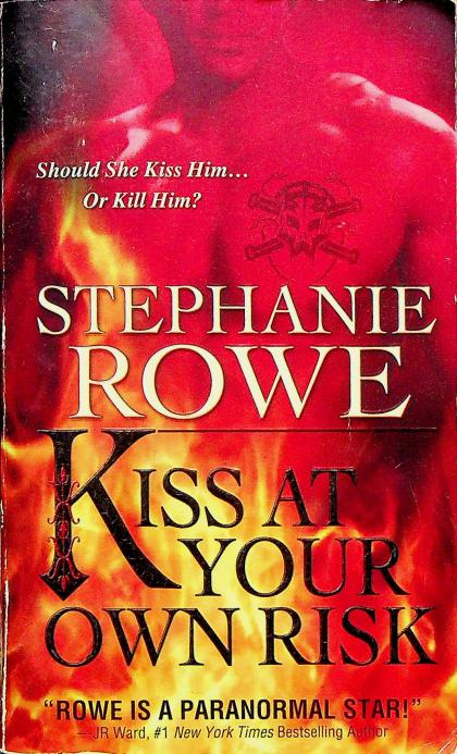 Kiss at Your Own Risk