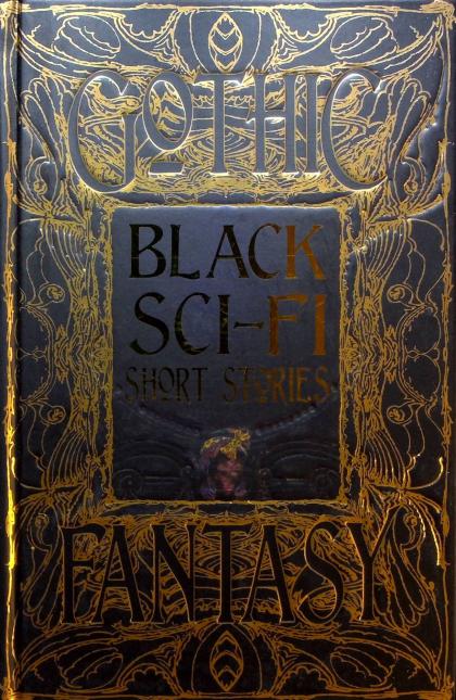 Black Sci-Fi Short Stories (Gothic Fantasy)