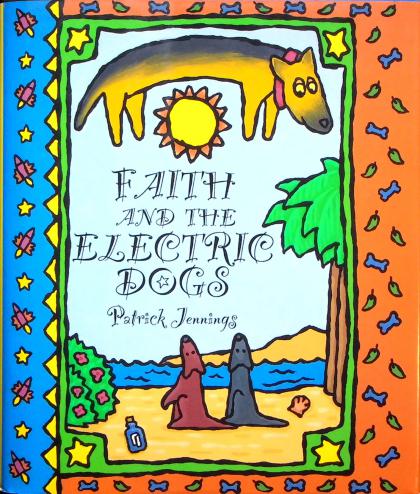 Faith and the Electric Dogs