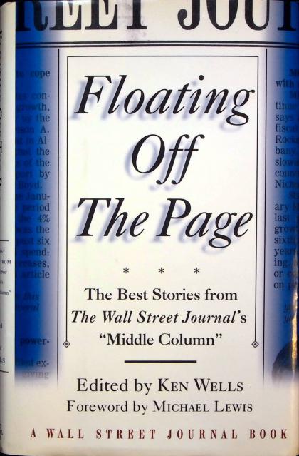 Floating Off the Page: The Best Stories from The Wall Street Journal's "Middle Column"