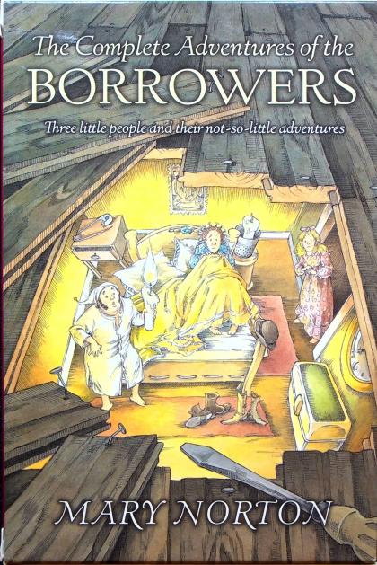 The Complete Adventures of the Borrowers