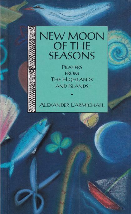 New Moon of the Seasons: Prayer from the Highlands and Islands