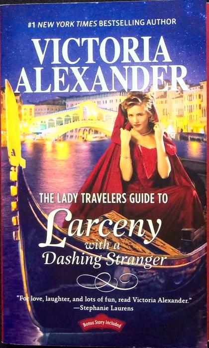 The Lady Travelers Guide to Larceny with a Dashing Stranger