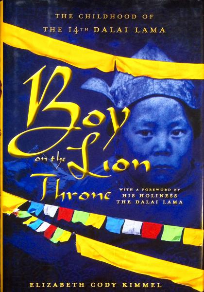 Boy on the Lion Throne: The Childhood of the 14th Dalai Lama