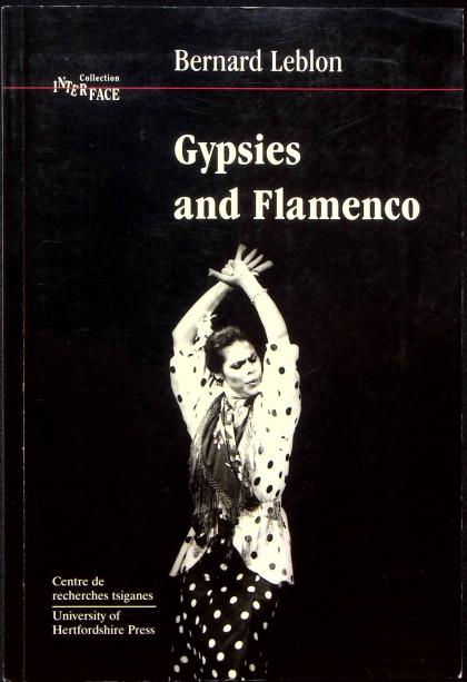 Gypsies and Flamenco: The Emergence of the Art of Flamenco in Andalusia