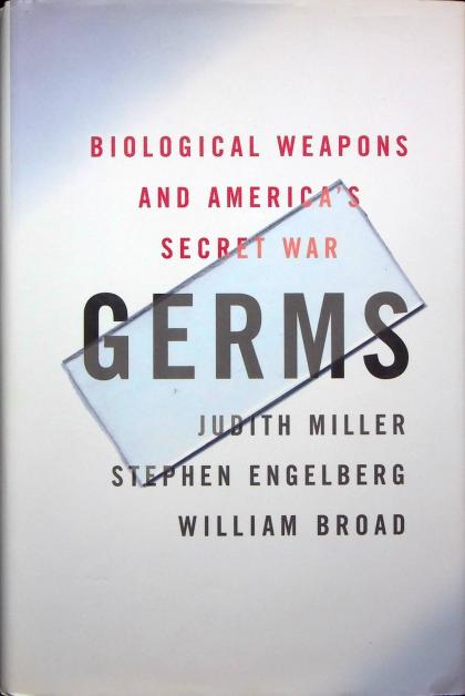 Germs: Biological Weapons and America's Secret War