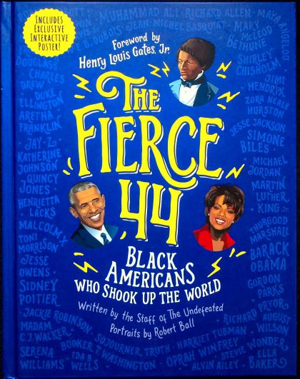 The Fierce 44: Black Americans Who Shook Up the World