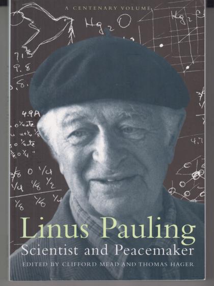 Linus Pauling: Scientist and Peacemaker