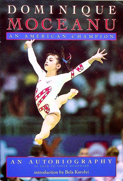 Dominique Moceanu: An American Champion