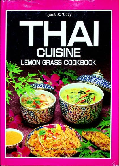 Thai Cuisine: Lemon Grass Cookbook