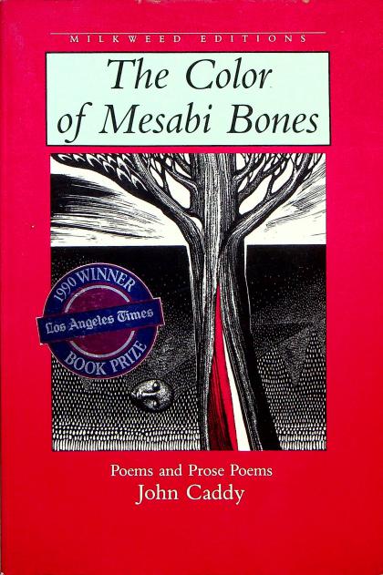 The Color of Mesabi Bones: Poems and Prose Poems