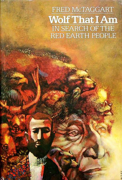Wolf That I Am: In Search of the Red Earth People