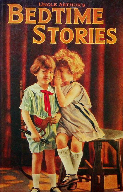 Uncle Arthur's Bedtime Stories: Book 1