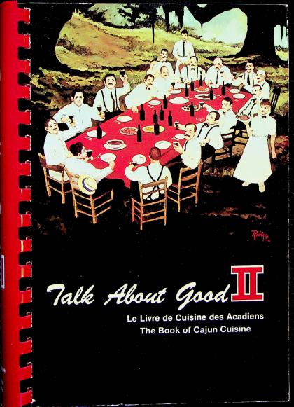 Talk about Good II: A Toast to Cajun Food