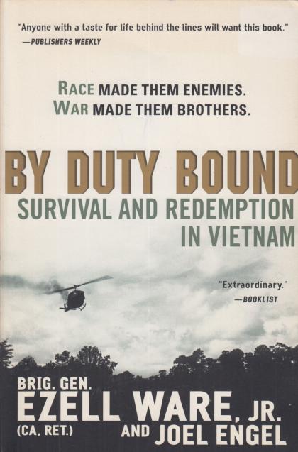 By Duty Bound: Survival and Redemption in Vietnam