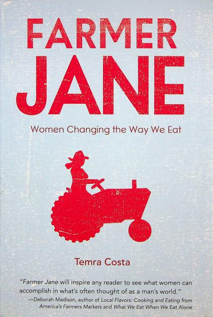 Farmer Jane: Women Changing the Way We Eat