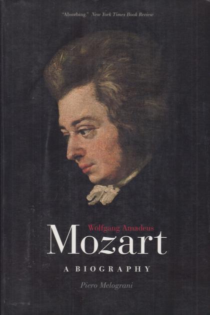 Wolfgang Amadeus Mozart: A Biography