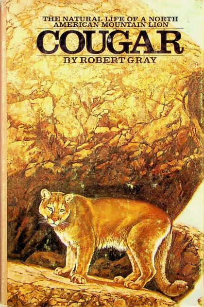 Cougar: The Natural Life of a North American Mountain Lion