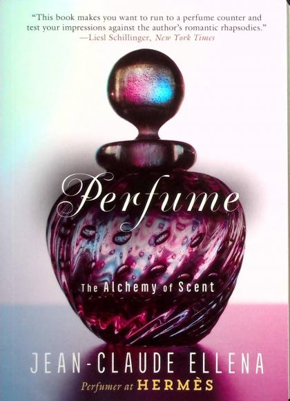 Perfume: The Alchemy of Scent