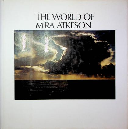 The World of Mira Atkeson