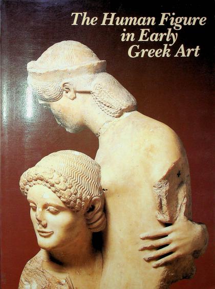 The Human Figure in Early Greek Art