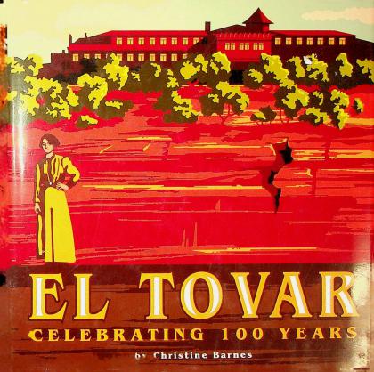 El Tovar: Celebrating 100 Years