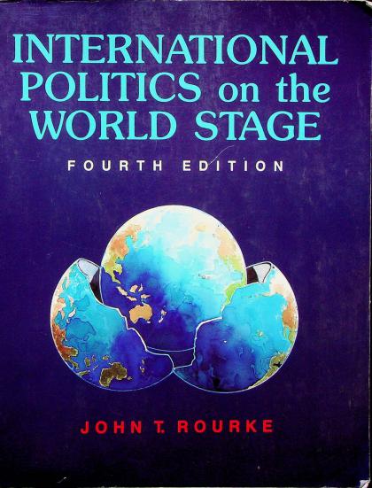 International Politics on the World Stage (Fourth Edition)